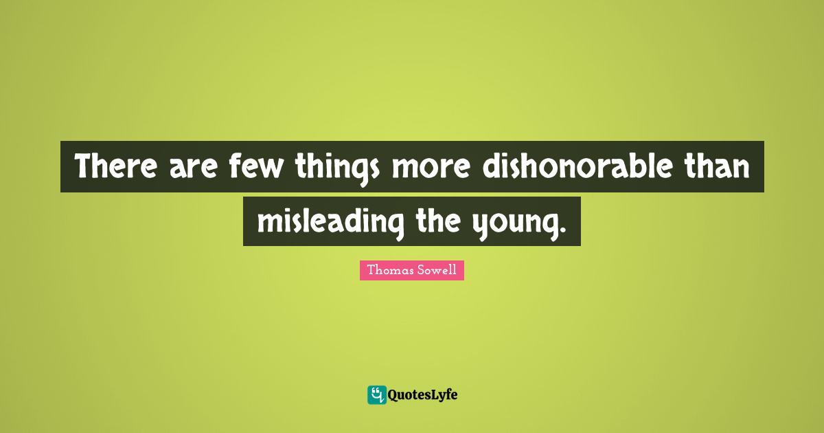 There are few things more dishonorable than misleading the young.