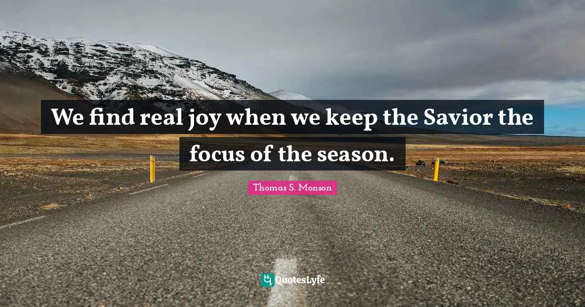 We find real joy when we keep the Savior the focus of the season.