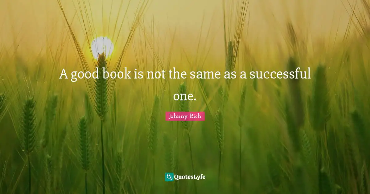A good book is not the same as a successful one.