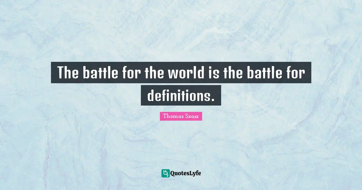 The battle for the world is the battle for definitions.