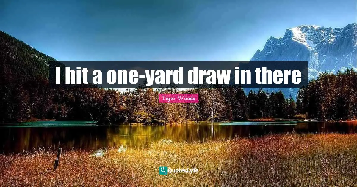 I hit a one-yard draw in there