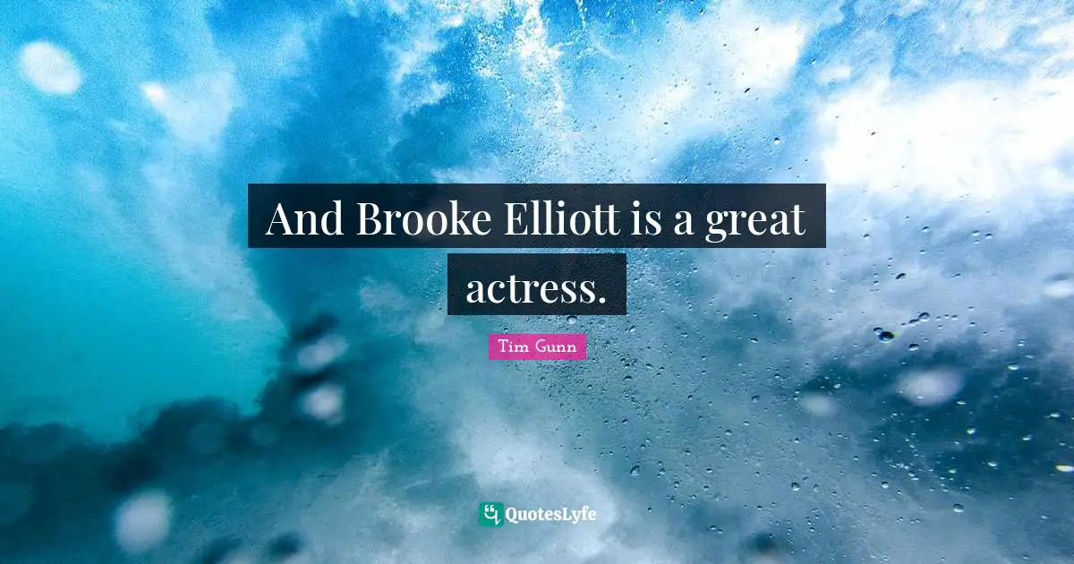 And Brooke Elliott is a great actress.