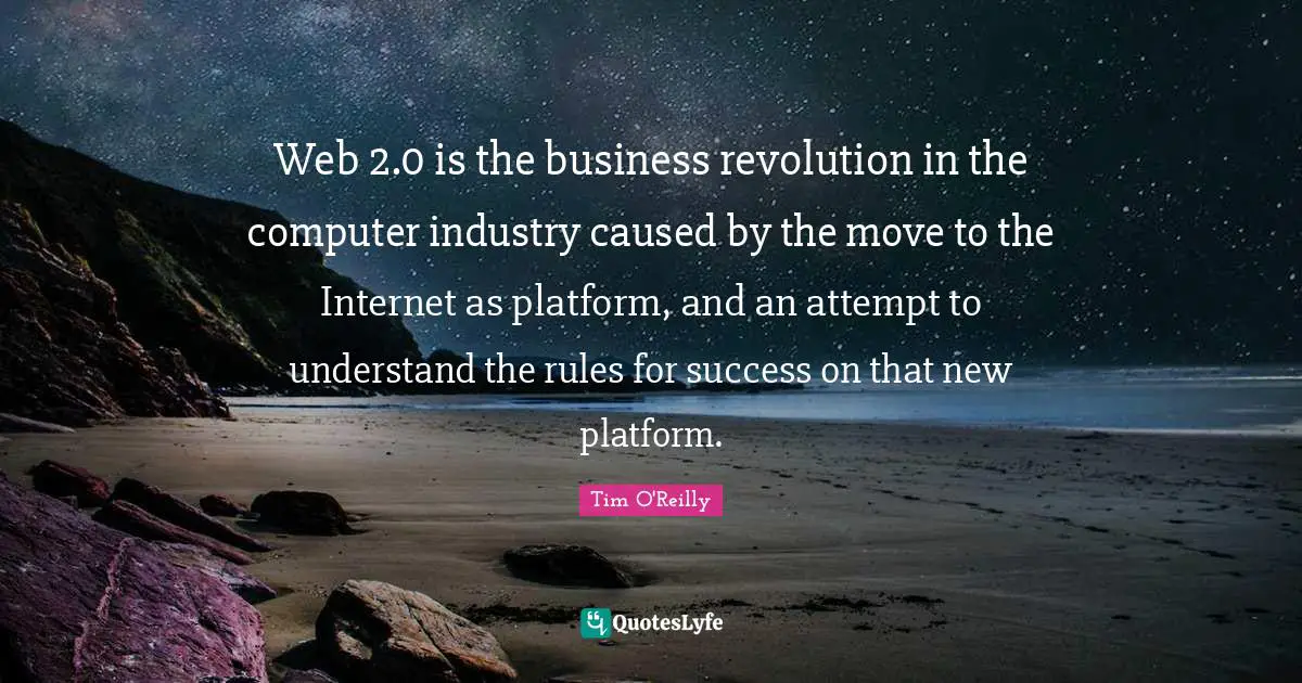 Web 2.0 is the business revolution in the computer industry caused by the move to the Internet as platform, and an attempt to understand the rules for success on that new platform.