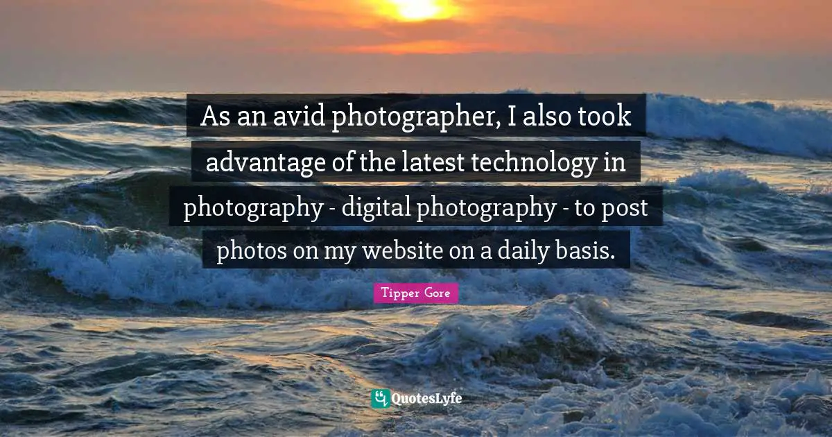 As an avid photographer, I also took advantage of the latest technology in photography - digital photography - to post photos on my website on a daily basis.