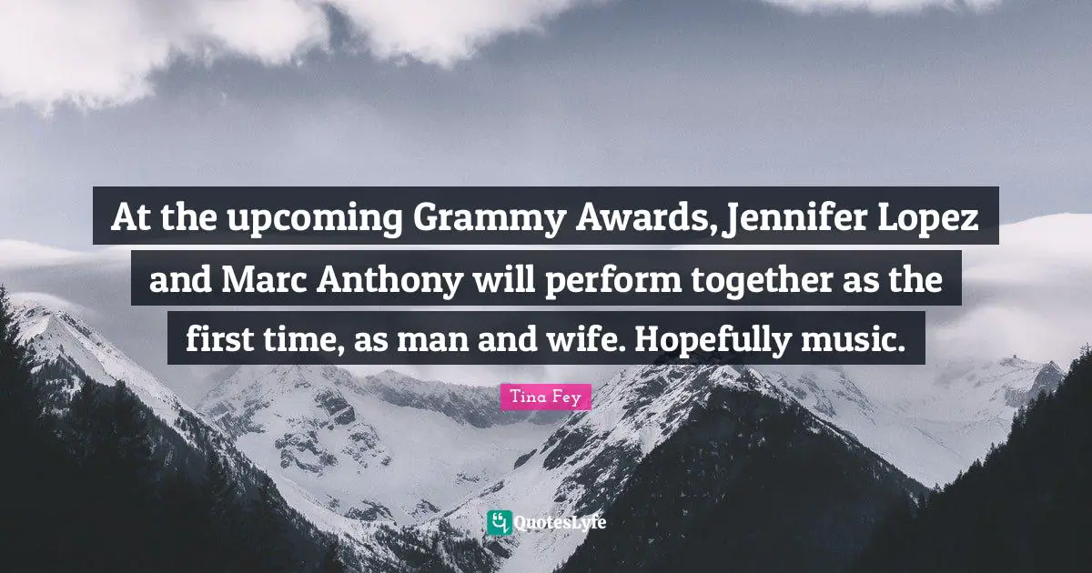 At the upcoming Grammy Awards, Jennifer Lopez and Marc Anthony will perform together as the first time, as man and wife. Hopefully music.
