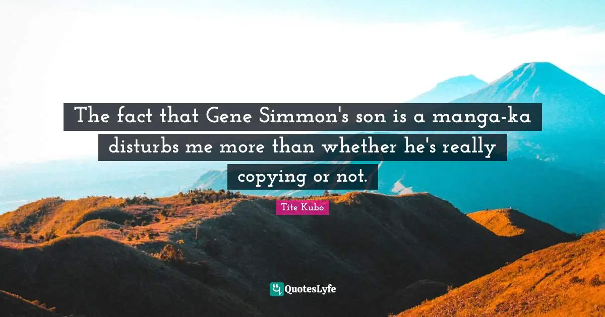 The fact that Gene Simmon's son is a manga-ka disturbs me more than whether he's really copying or not.