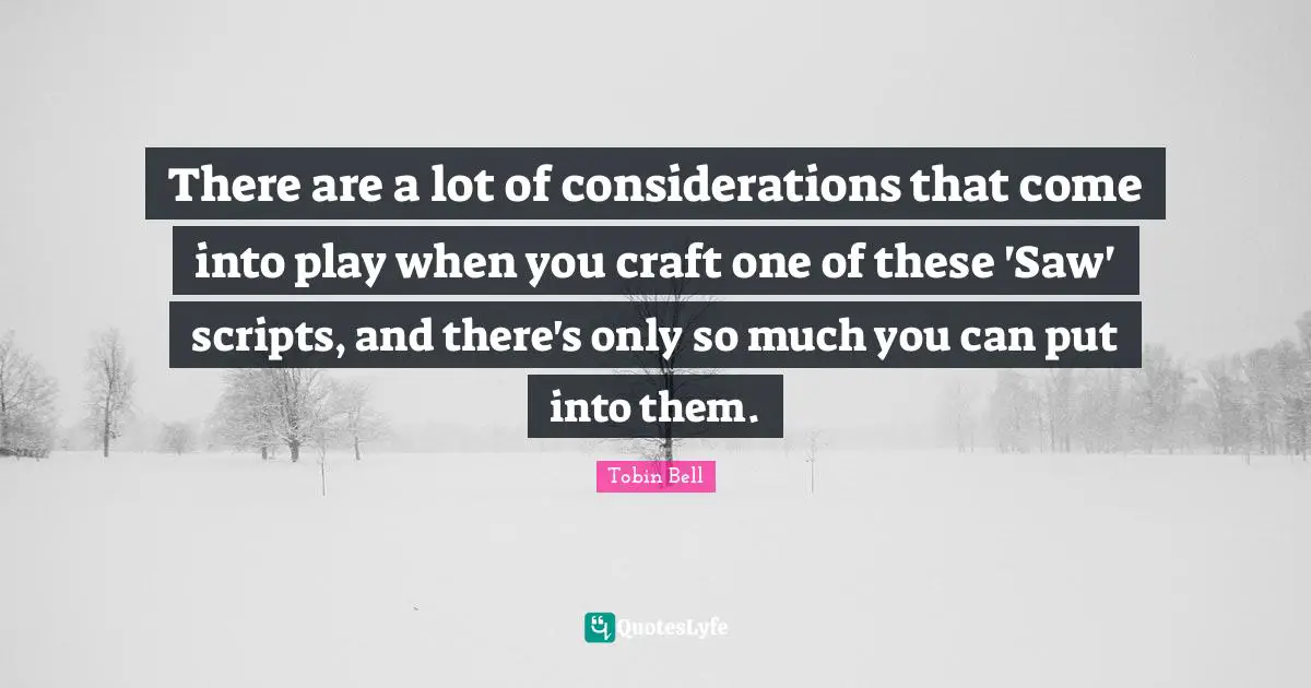 There are a lot of considerations that come into play when you craft one of these 'Saw' scripts, and there's only so much you can put into them.