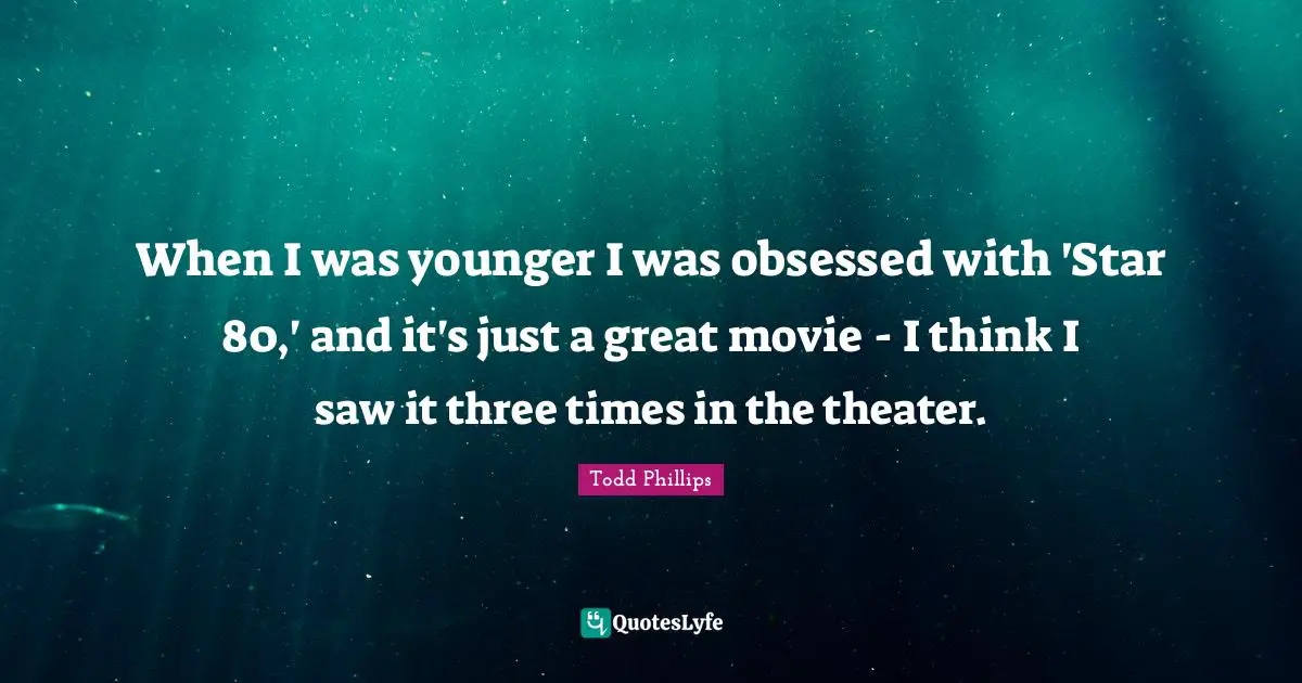 When I was younger I was obsessed with 'Star 80,' and it's just a great movie - I think I saw it three times in the theater.