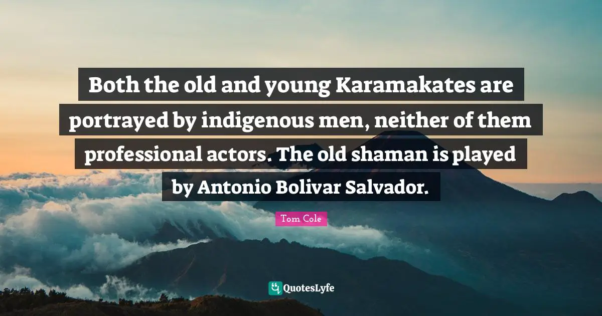 Both the old and young Karamakates are portrayed by indigenous men, neither of them professional actors. The old shaman is played by Antonio Bolivar Salvador.