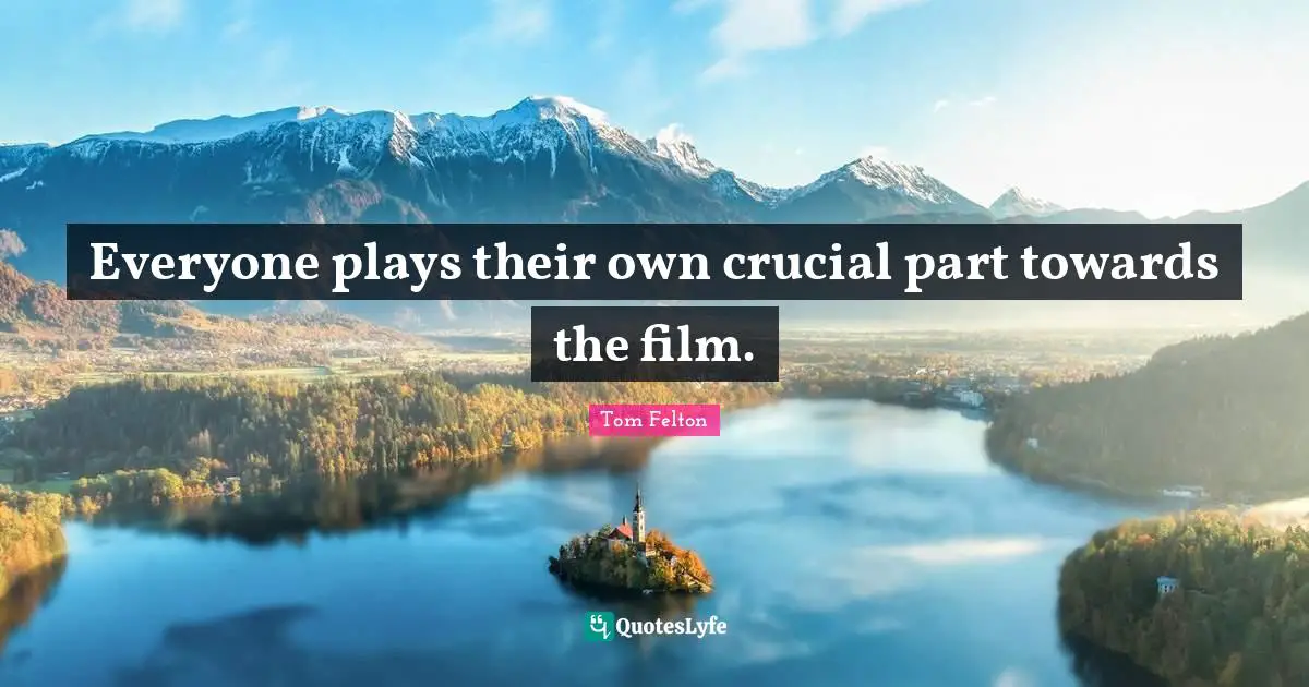 Everyone plays their own crucial part towards the film.