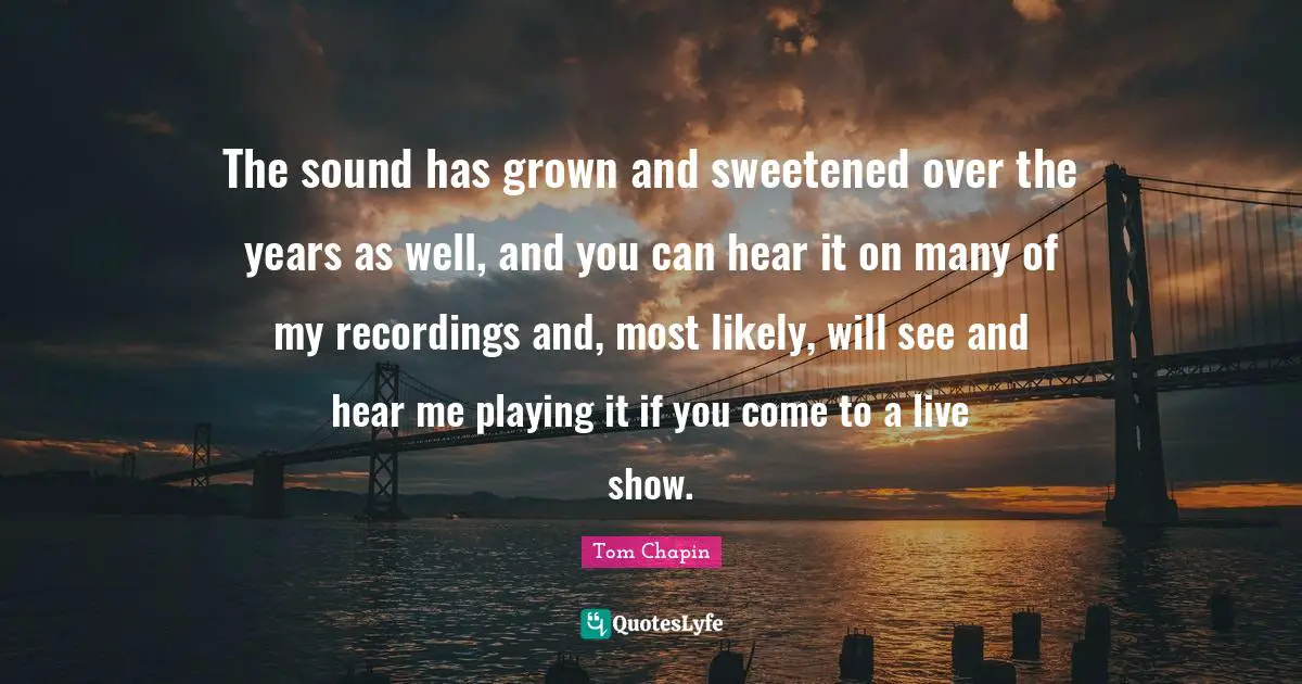 The sound has grown and sweetened over the years as well, and you can hear it on many of my recordings and, most likely, will see and hear me playing it if you come to a live show.