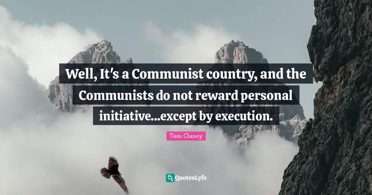Well, It's a Communist country, and the Communists do not reward personal initiative...except by execution.