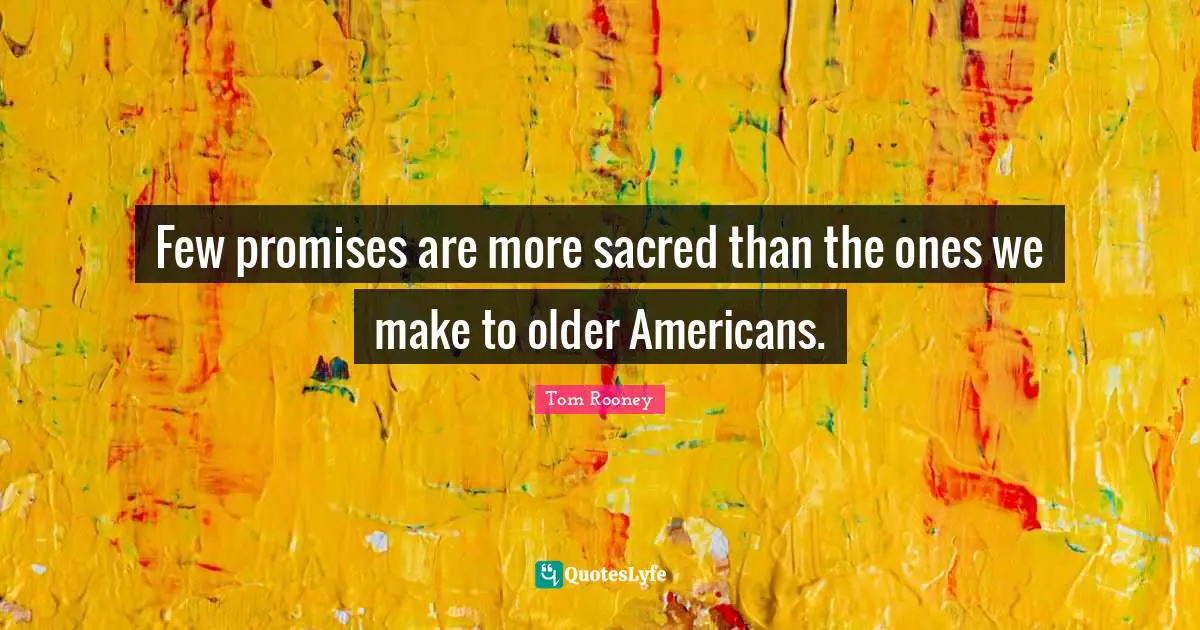 Few promises are more sacred than the ones we make to older Americans.