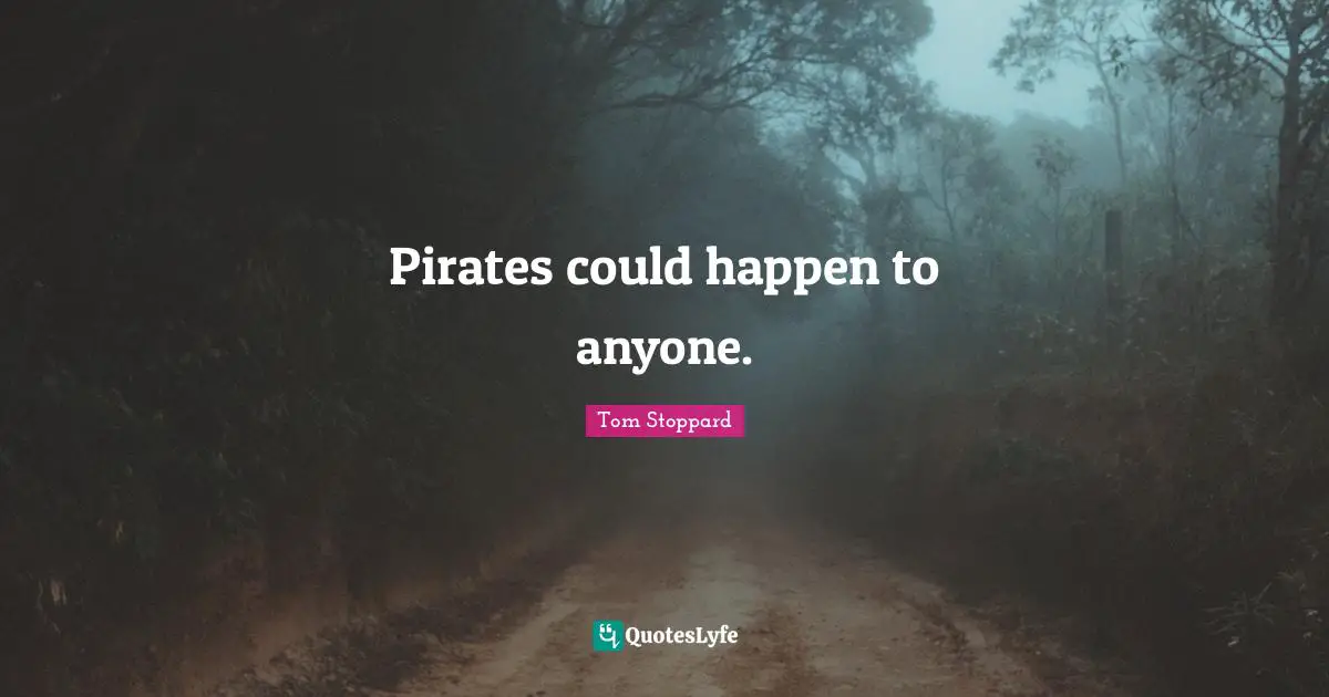 Pirates could happen to anyone.
