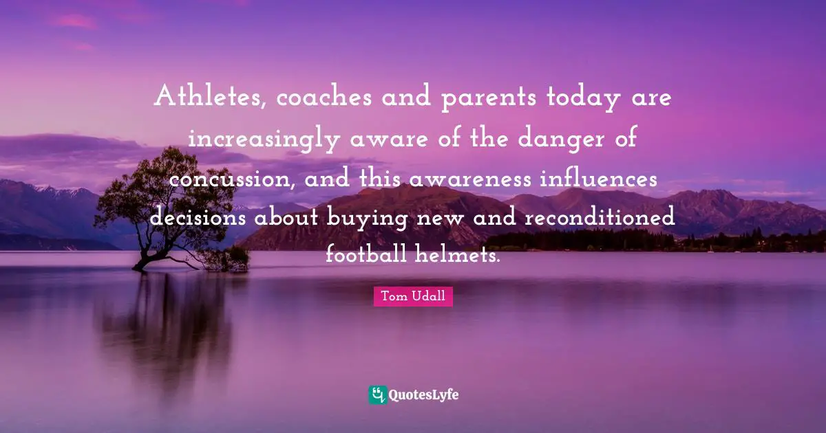 Athletes, coaches and parents today are increasingly aware of the danger of concussion, and this awareness influences decisions about buying new and reconditioned football helmets.
