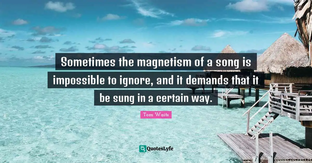 Sometimes the magnetism of a song is impossible to ignore, and it demands that it be sung in a certain way.