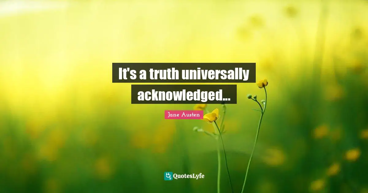 It's a truth universally acknowledged...