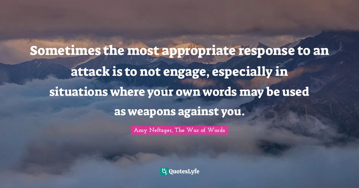 Best Words As Weapons Quotes with images to share and download for free