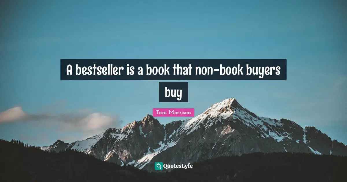 A bestseller is a book that non-book buyers buy