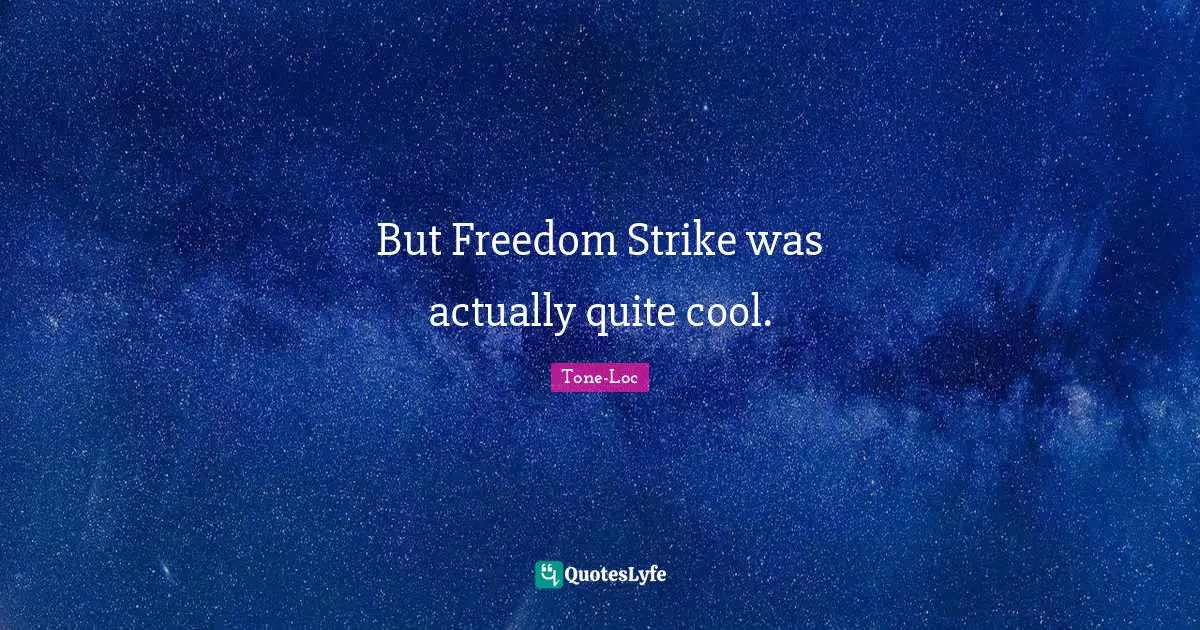 But Freedom Strike was actually quite cool.