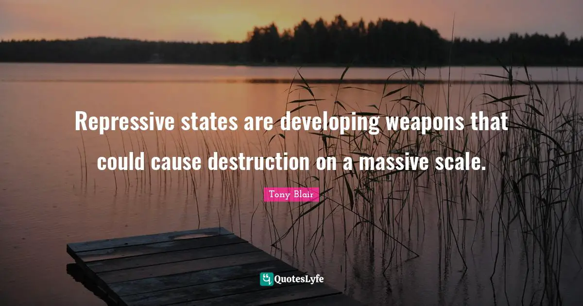 Repressive states are developing weapons that could cause destruction on a massive scale.