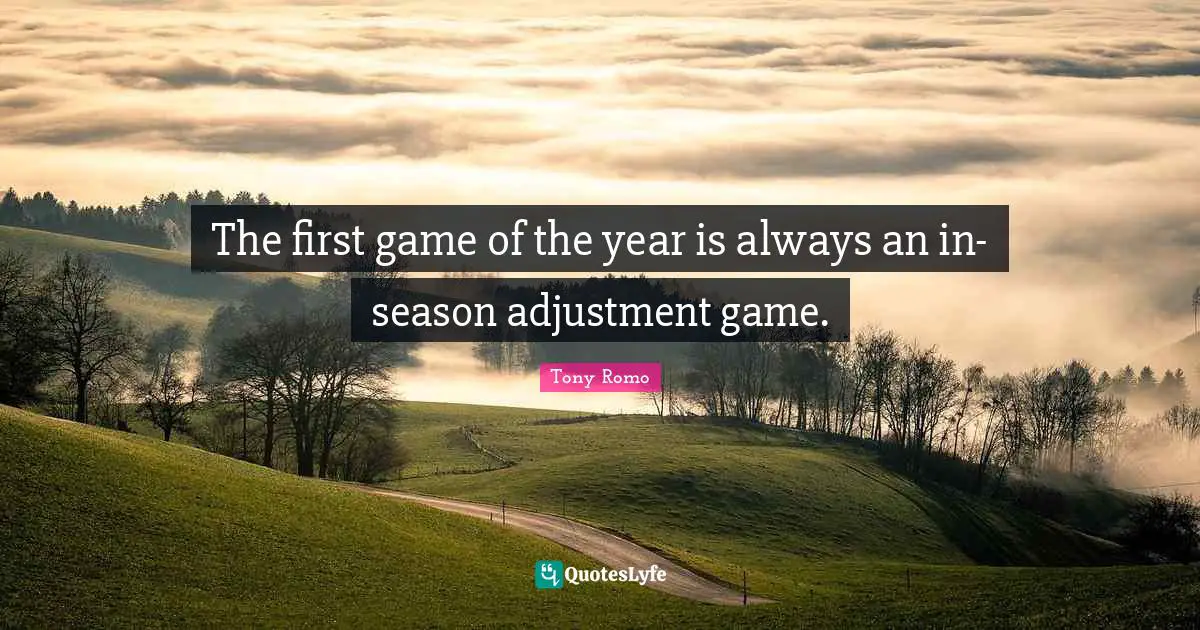 The first game of the year is always an in-season adjustment game.