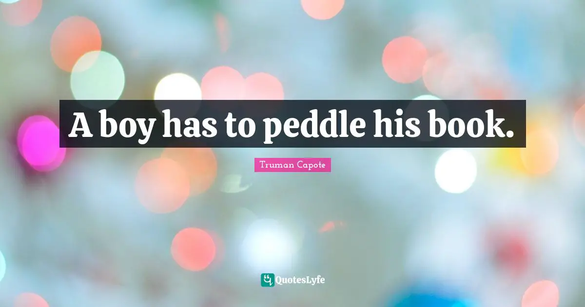 A boy has to peddle his book.