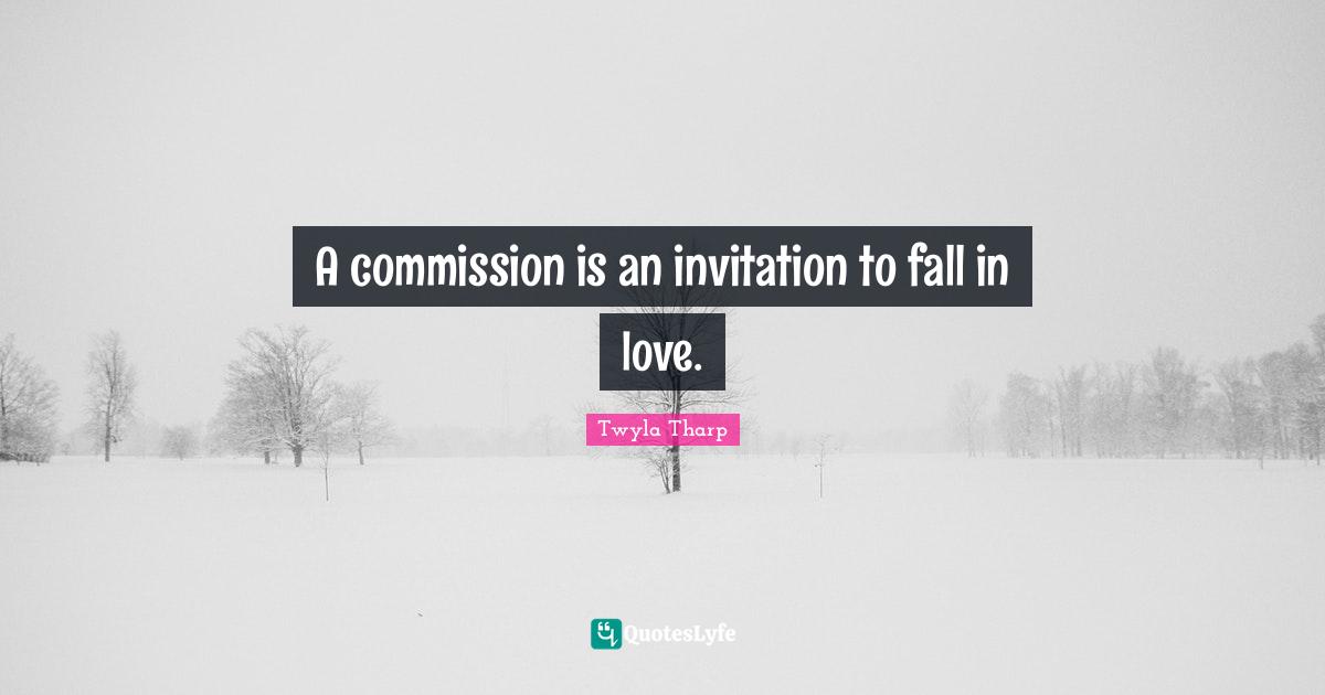 A commission is an invitation to fall in love.