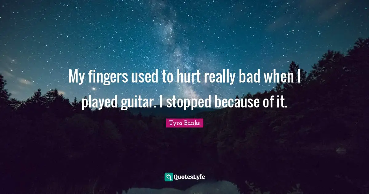 My fingers used to hurt really bad when I played guitar. I stopped because of it.