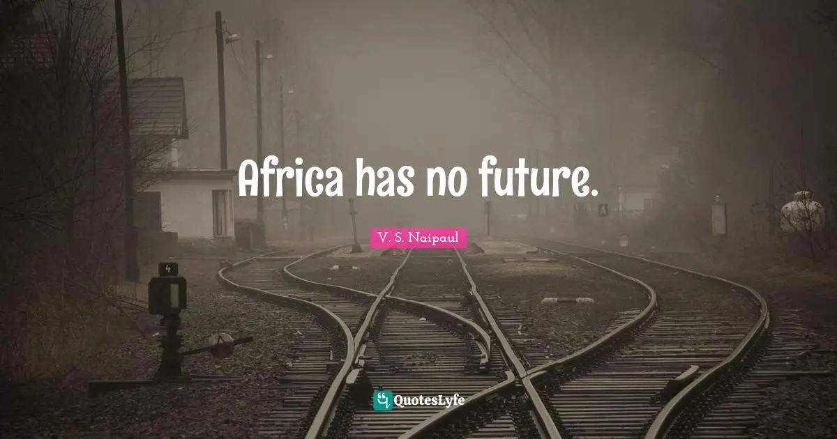 Africa has no future.