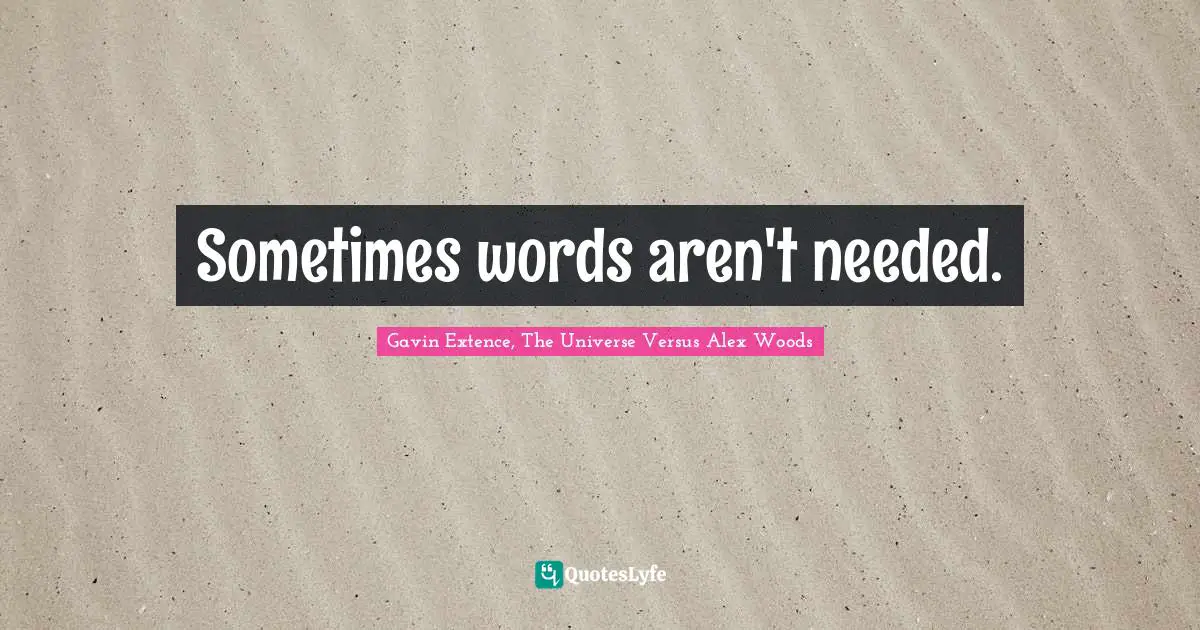 Sometimes words aren't needed.