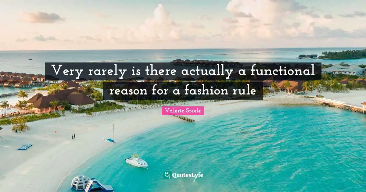 Very rarely is there actually a functional reason for a fashion rule