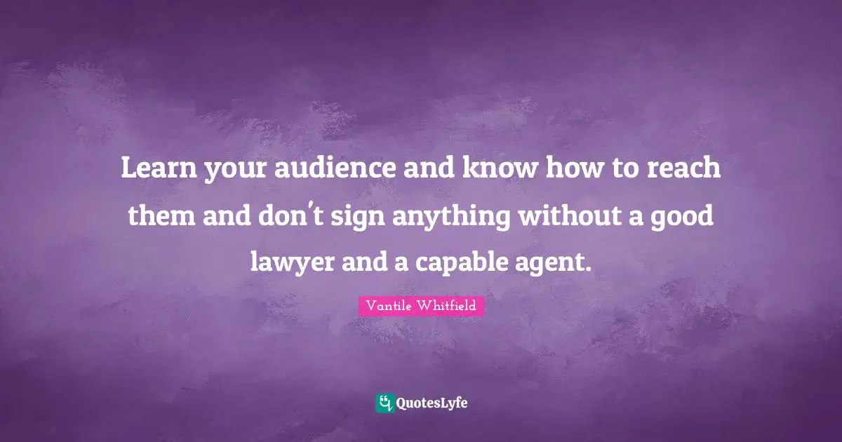 Learn your audience and know how to reach them and don't sign anything without a good lawyer and a capable agent.