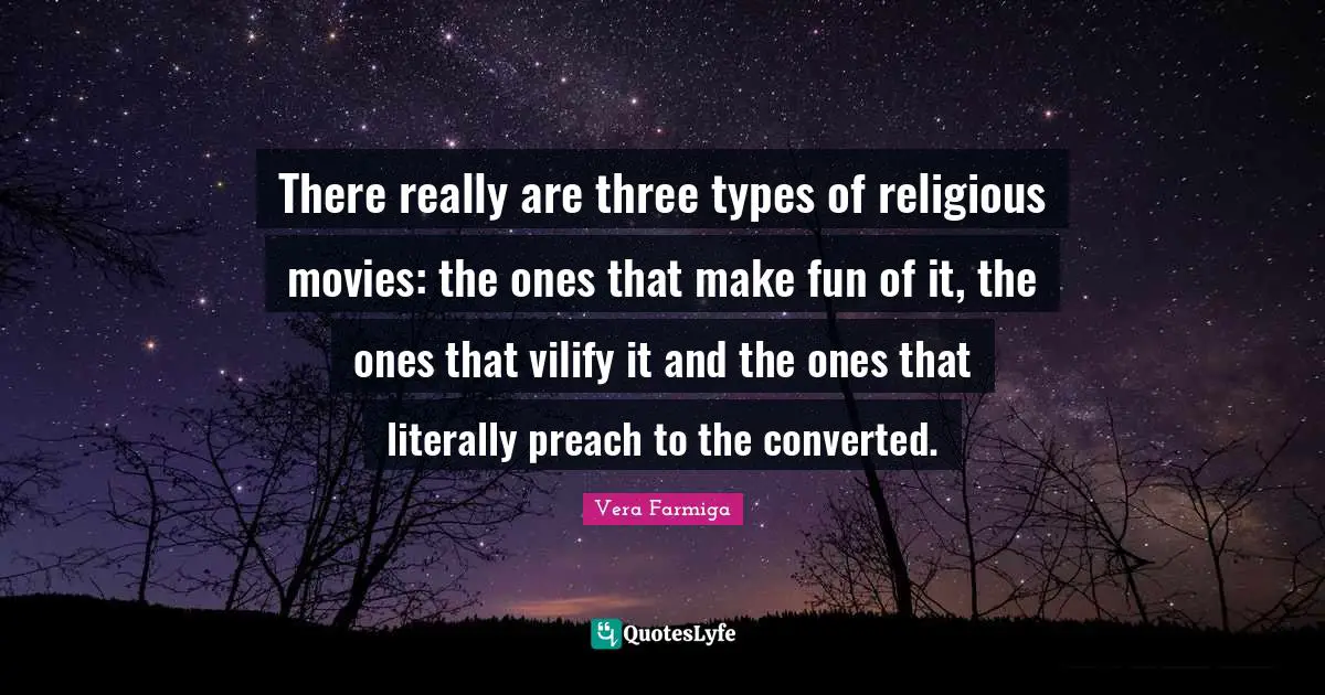 There really are three types of religious movies: the ones that make fun of it, the ones that vilify it and the ones that literally preach to the converted.