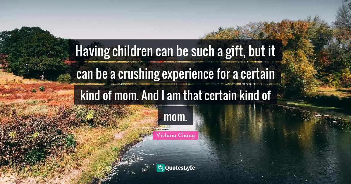 Having children can be such a gift, but it can be a crushing experience for a certain kind of mom. And I am that certain kind of mom.