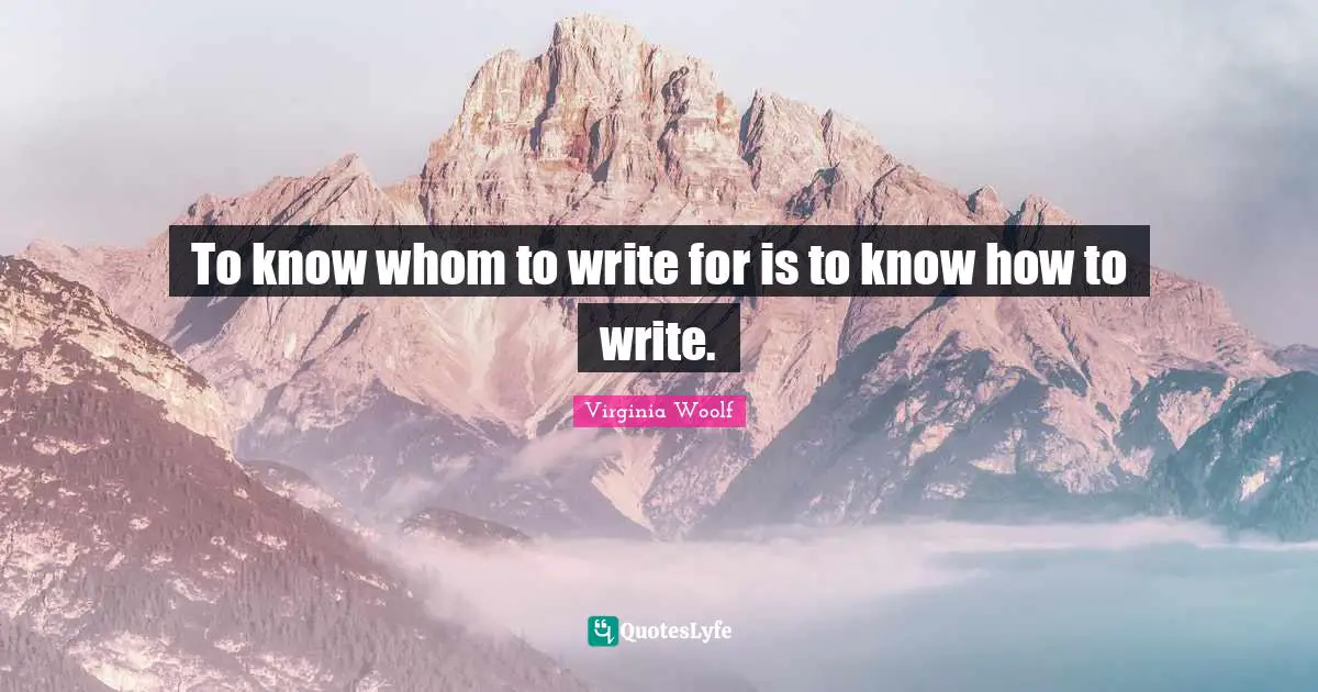 To know whom to write for is to know how to write.