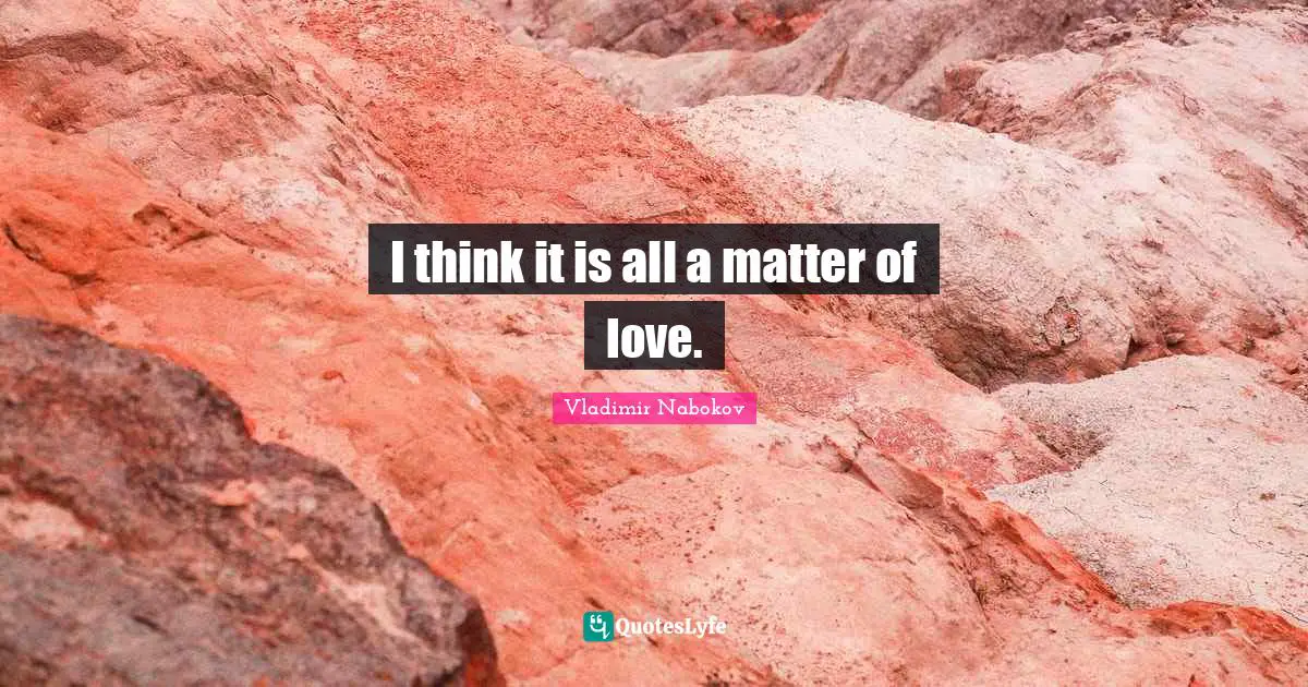 I think it is all a matter of love.