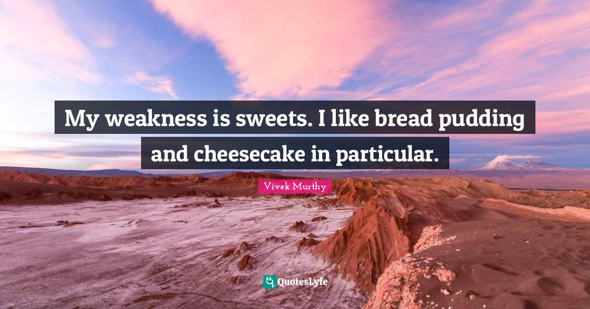 Best Bread Pudding Quotes with images to share and download for free at