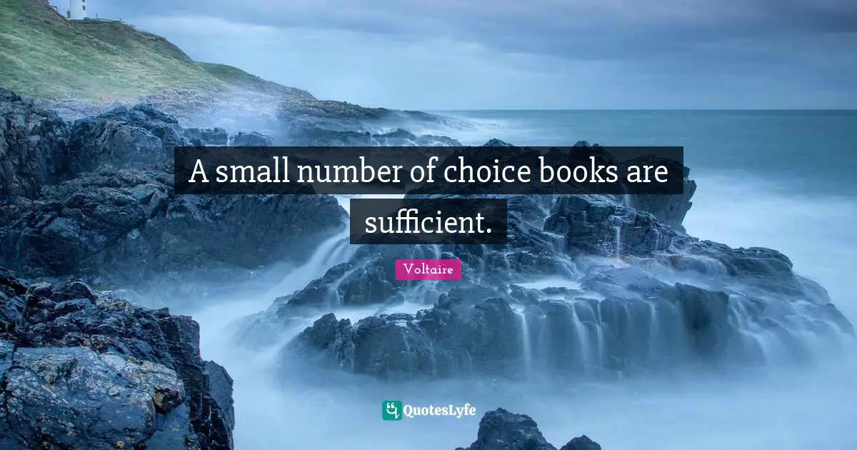 A small number of choice books are sufficient.