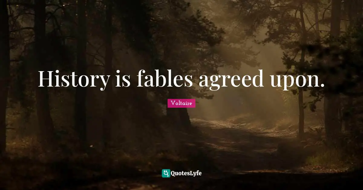 History is fables agreed upon.