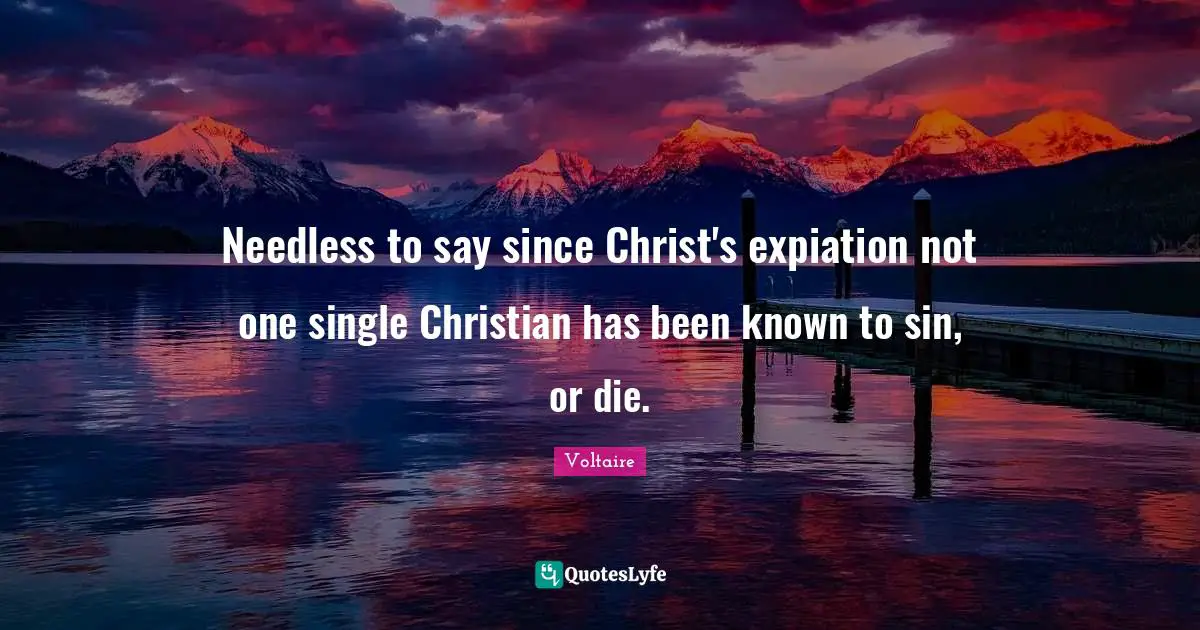 Needless to say since Christ's expiation not one single Christian has been known to sin, or die.