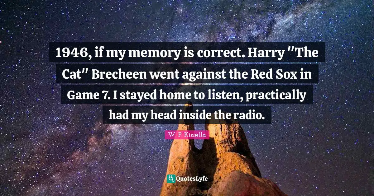 1946, if my memory is correct. Harry "The Cat" Brecheen went against the Red Sox in Game 7. I stayed home to listen, practically had my head inside the radio.