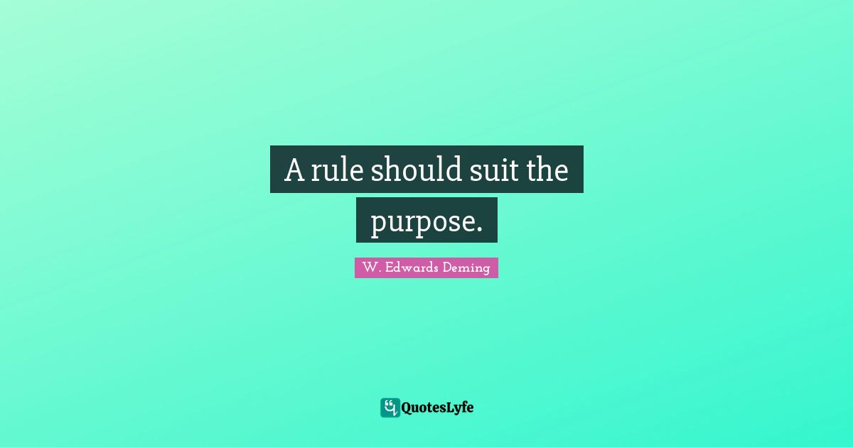 A rule should suit the purpose.