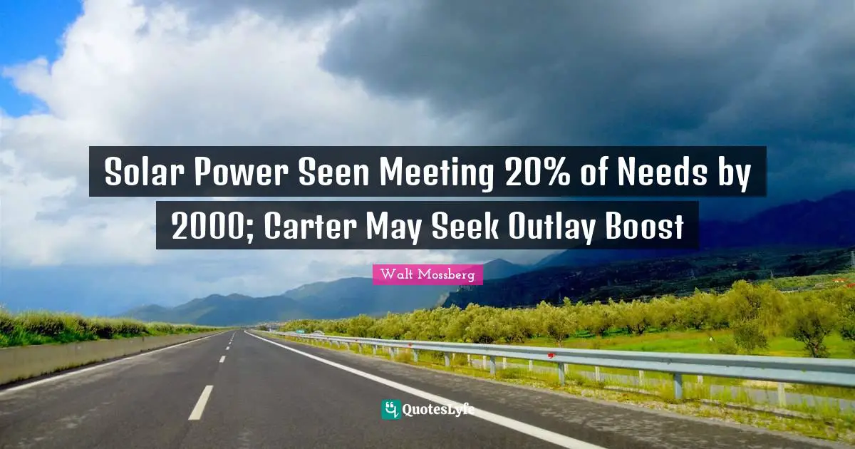 Solar Power Seen Meeting 20% of Needs by 2000; Carter May Seek Outlay Boost