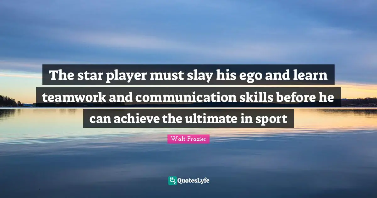 The star player must slay his ego and learn teamwork and communication skills before he can achieve the ultimate in sport