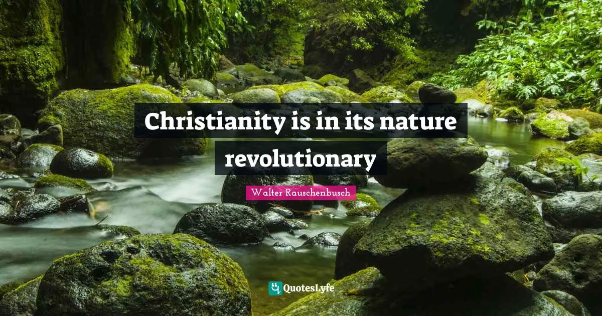 Christianity is in its nature revolutionary