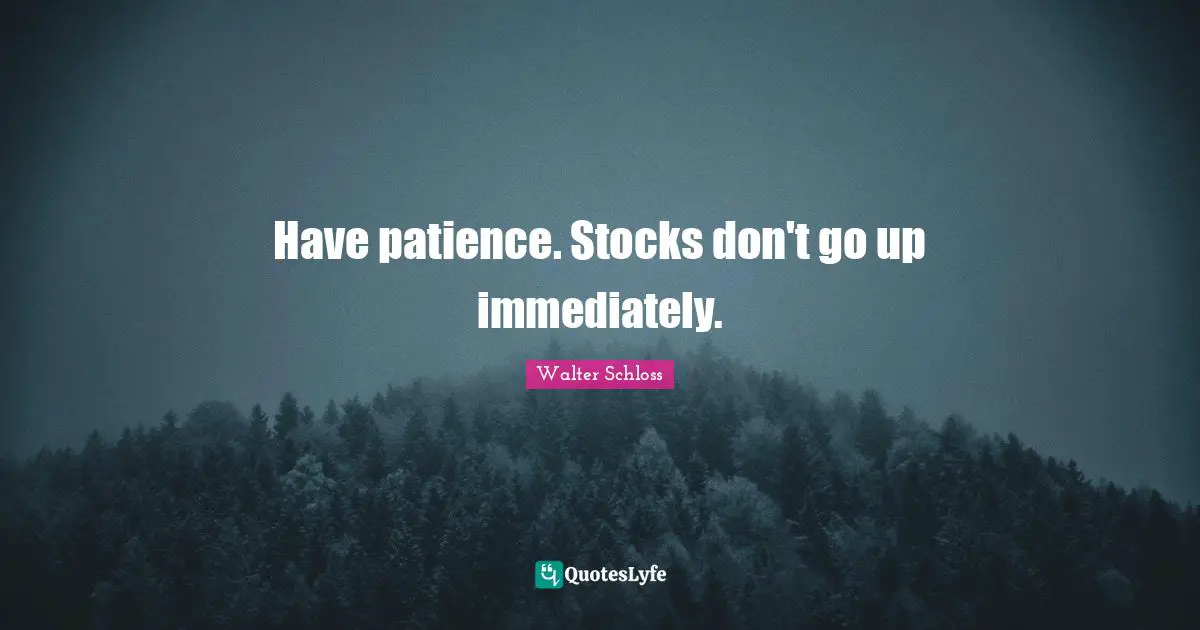 Have patience. Stocks don't go up immediately.