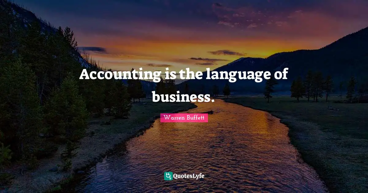 Language Quotes: "Accounting is the language of business."