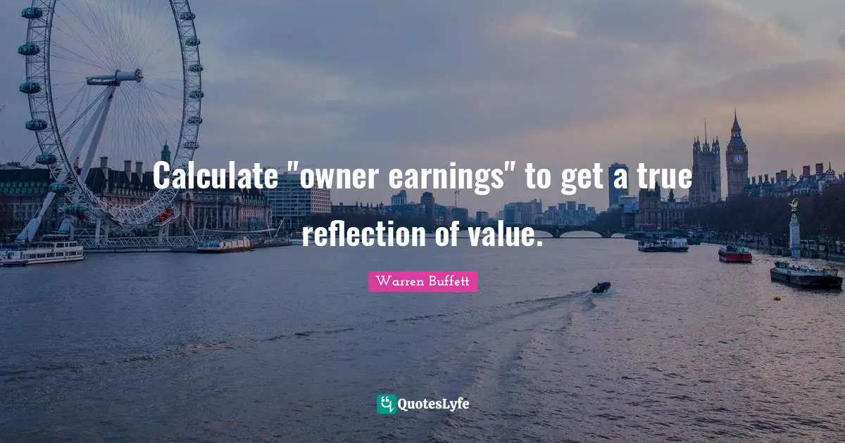 Calculate "owner earnings" to get a true reflection of value.