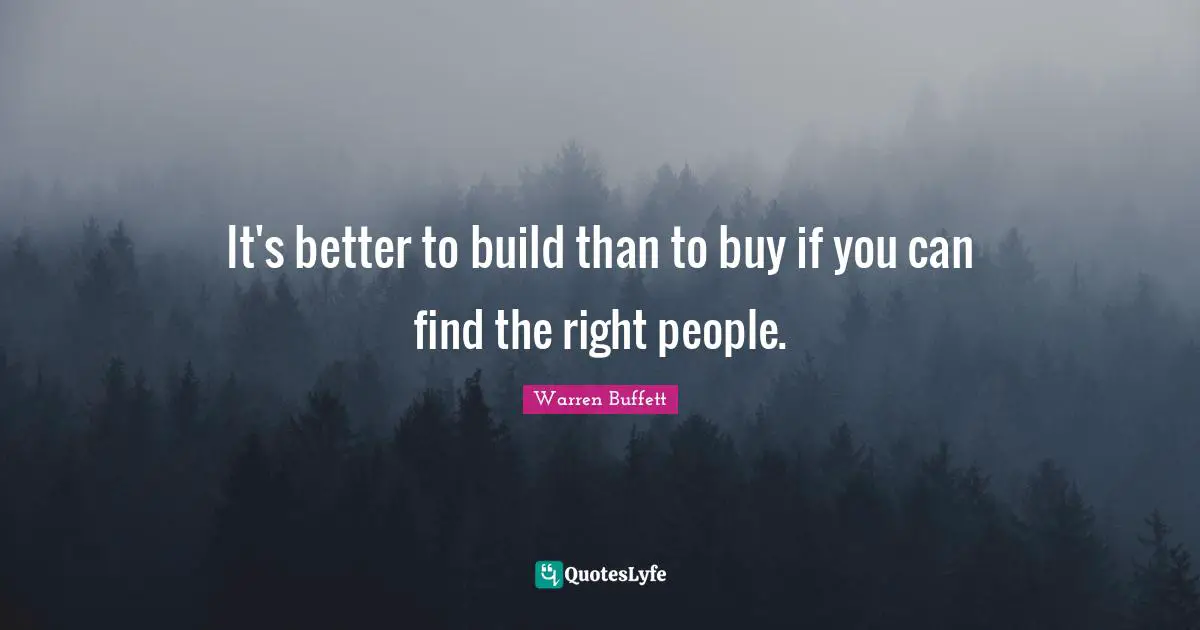 It's better to build than to buy if you can find the right people.